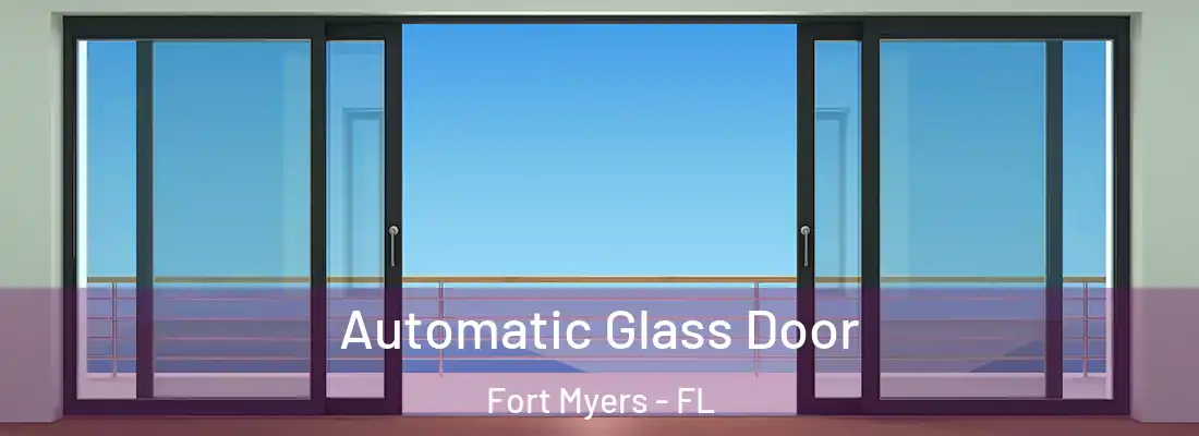  Automatic Glass Door Fort Myers - FL