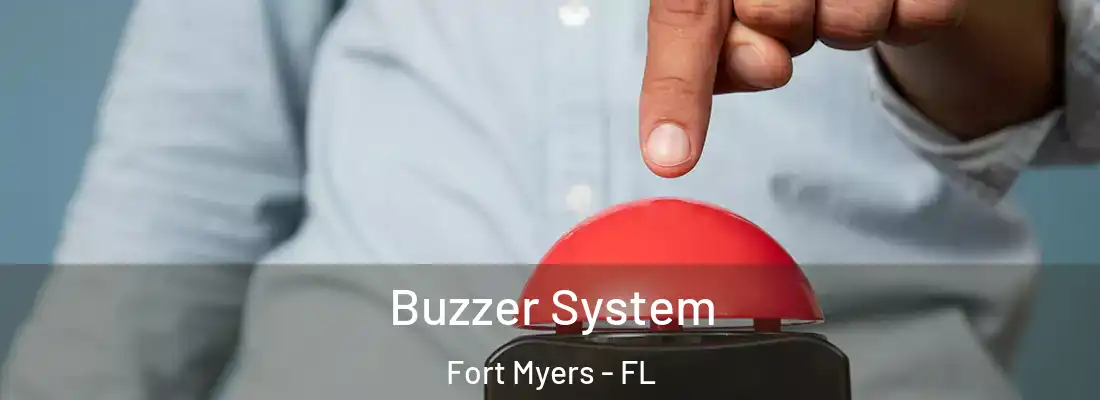  Buzzer System Fort Myers - FL