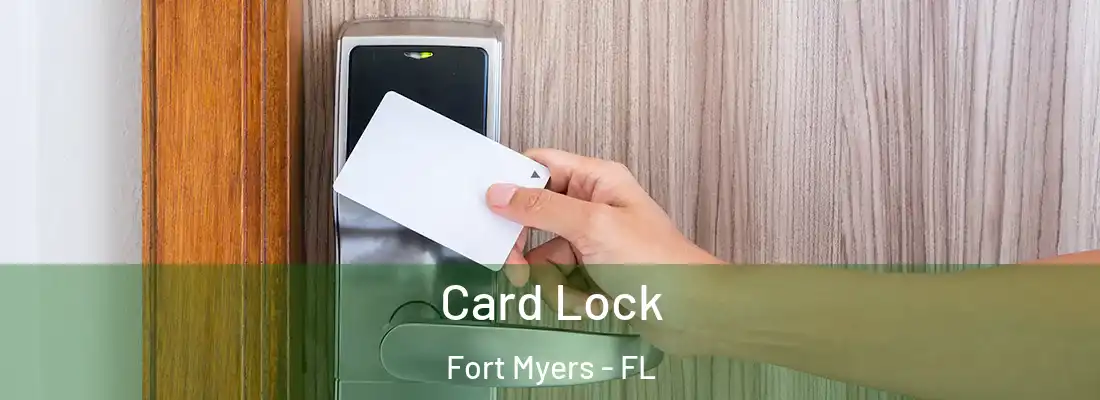 Card Lock Fort Myers - FL