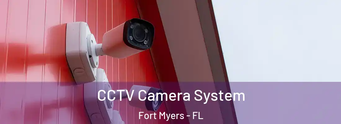 CCTV Camera System Fort Myers - FL