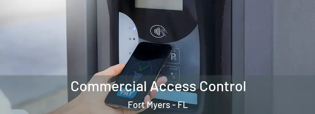  Commercial Access Control Fort Myers - FL