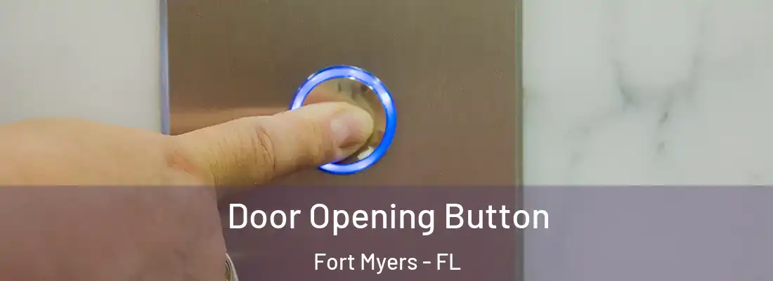  Door Opening Button Fort Myers - FL