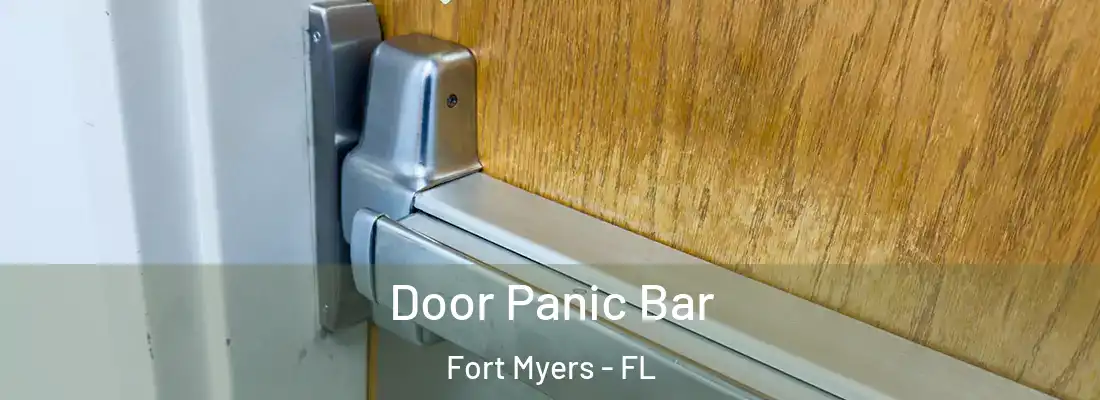  Door Panic Bar Fort Myers - FL