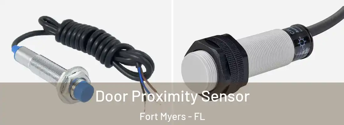  Door Proximity Sensor Fort Myers - FL