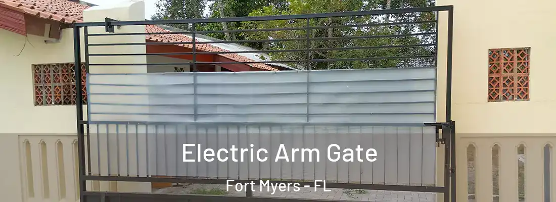  Electric Arm Gate Fort Myers - FL