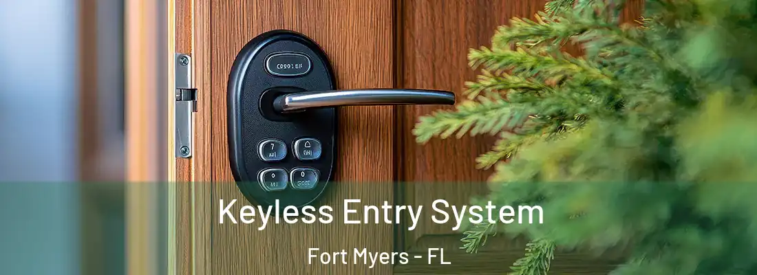  Keyless Entry System Fort Myers - FL