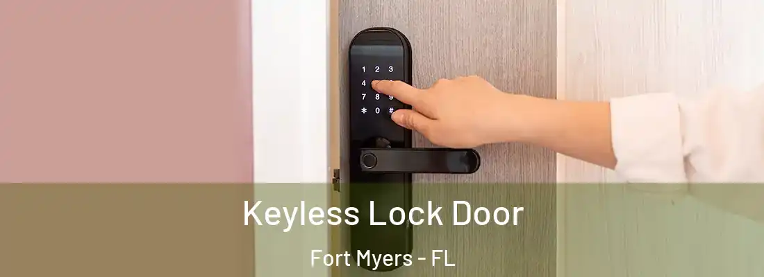  Keyless Lock Door Fort Myers - FL