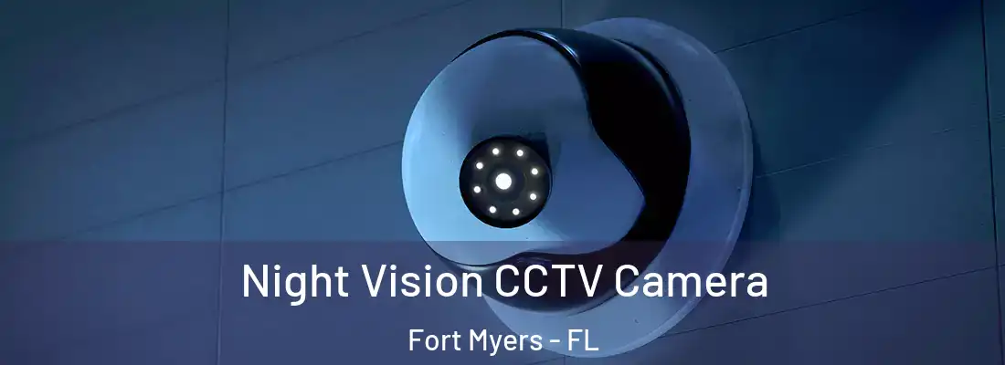  Night Vision CCTV Camera Fort Myers - FL