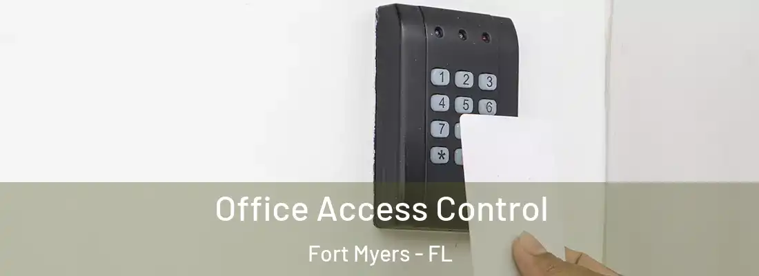  Office Access Control Fort Myers - FL