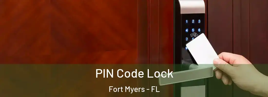  PIN Code Lock Fort Myers - FL