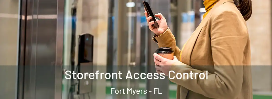 Storefront Access Control Fort Myers - FL